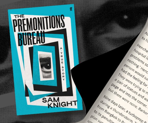 An Extract from The Premonitions Bureau by Sam Knight