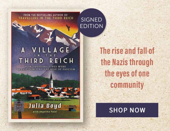 A Village in the Third Reich by Julia Boyd | Shop Now