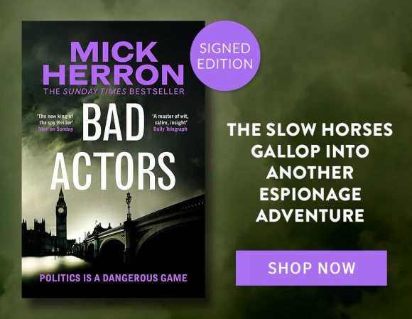 Bad Actors by Mick Herron | Shop Now