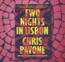 Chris Pavone on the Origin of Two Nights in Lisbon