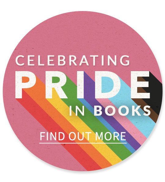 Celebrating Pride in Books | Find Out More