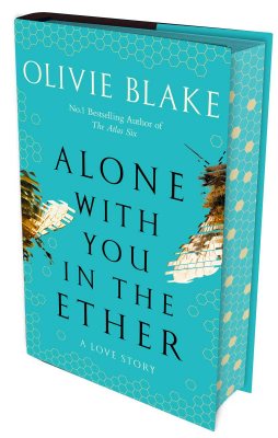 Alone With You In The Ether By Olivie Blake Waterstones