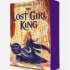 The Lost Girl King: Signed Exclusive Edition (Paperback)