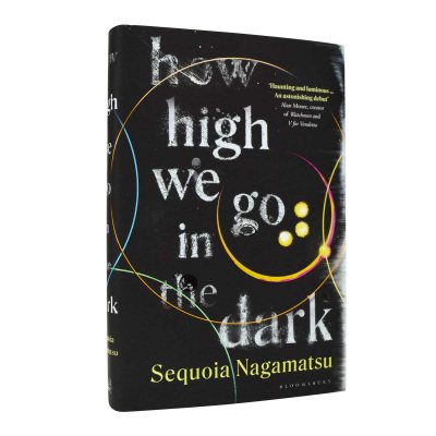 How High We Go in the Dark (Hardback)