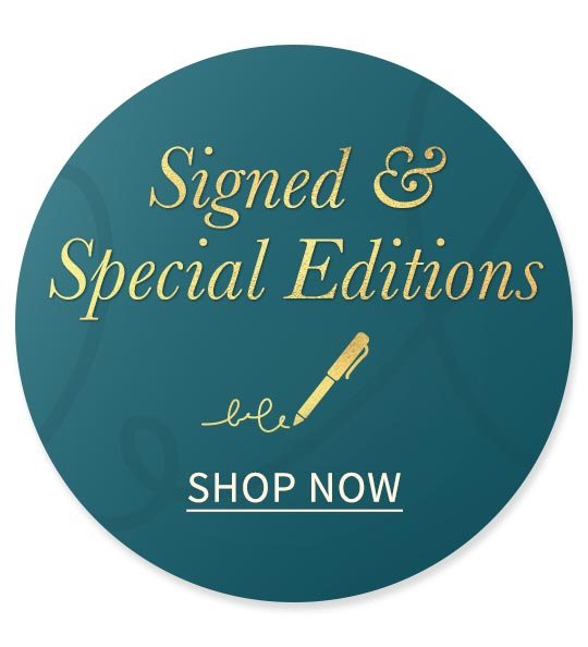Signed & Special Editions | Shop Now