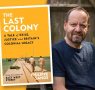 An Exclusive Q&A with Philippe Sands on The Last Colony 