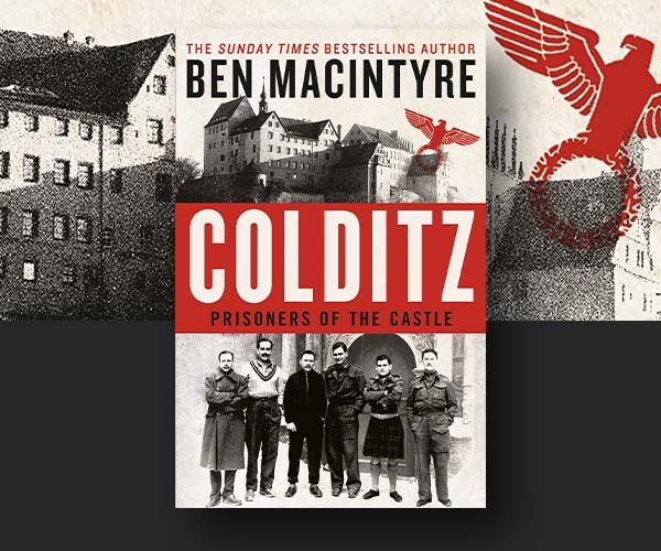 Ben Macintyre on Retelling the Legend of Colditz