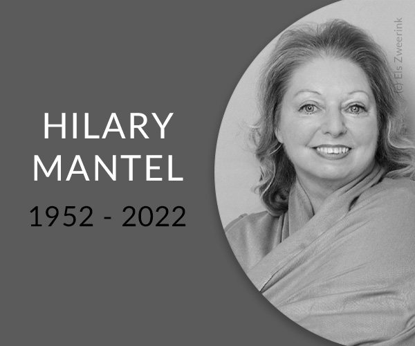 Hilary Mantel 1952-2022