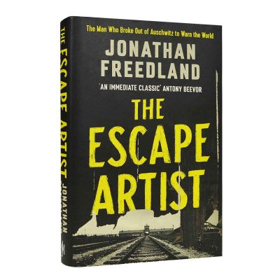 The Escape Artist: The Man Who Broke Out of Auschwitz to Warn the World (Hardback)