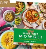 Top Tips for Plant-Based Indian Cooking and a Delicious Recipe from Nisha Katona