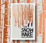Paula Lichtarowicz on the Inspiration for The Snow Hare