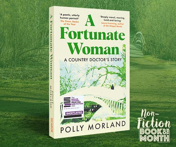 A Fortunate Woman: Polly Morland on Medicine, Community and Landscape