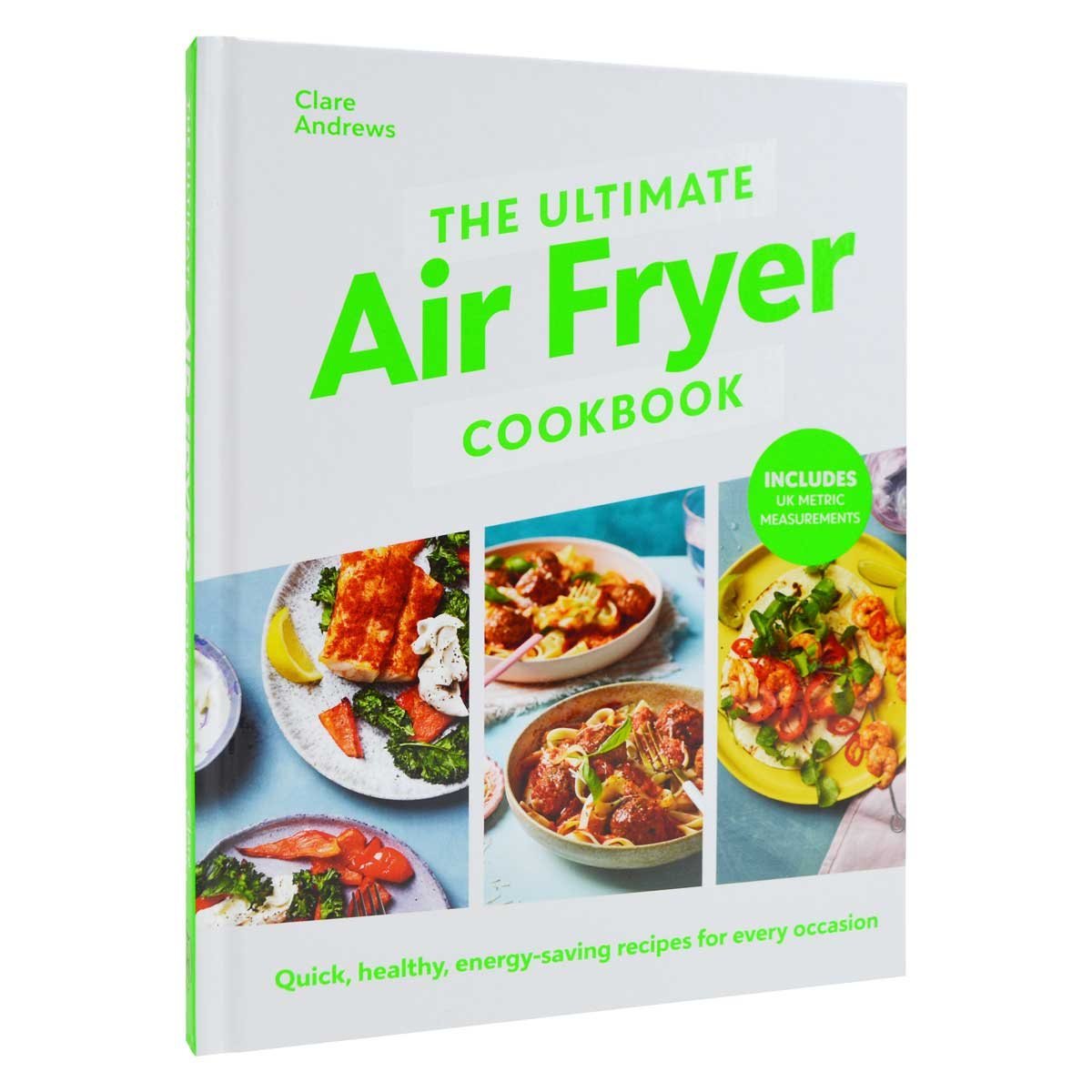 The Ultimate Air Fryer Cookbook by Clare Andrews, Air Fryer UK