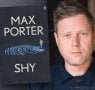 An Exclusive Interview with Max Porter on Shy 