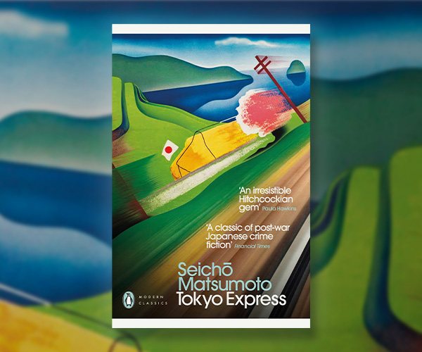 Seicho Matsumoto's Tokyo Express Rediscovered
