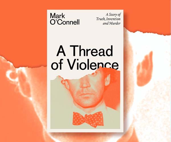 Mark O'Connell on the Ethical Challenges Surrounding The True Crime Genre