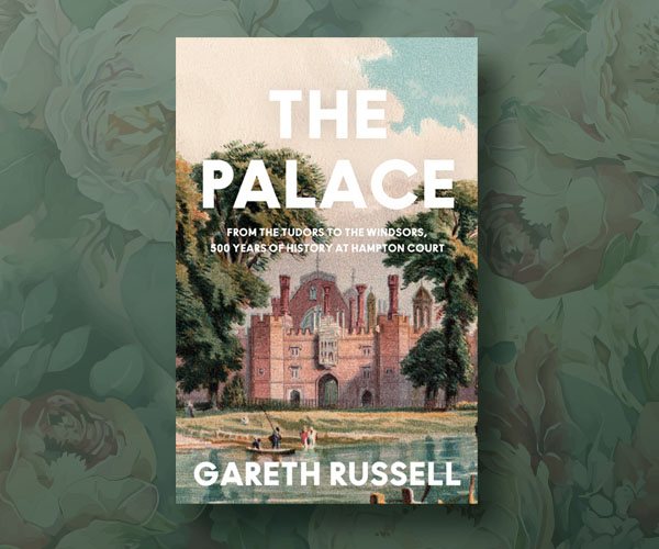 Gareth Russell on the Secrets of Hampton Court's Great Hall