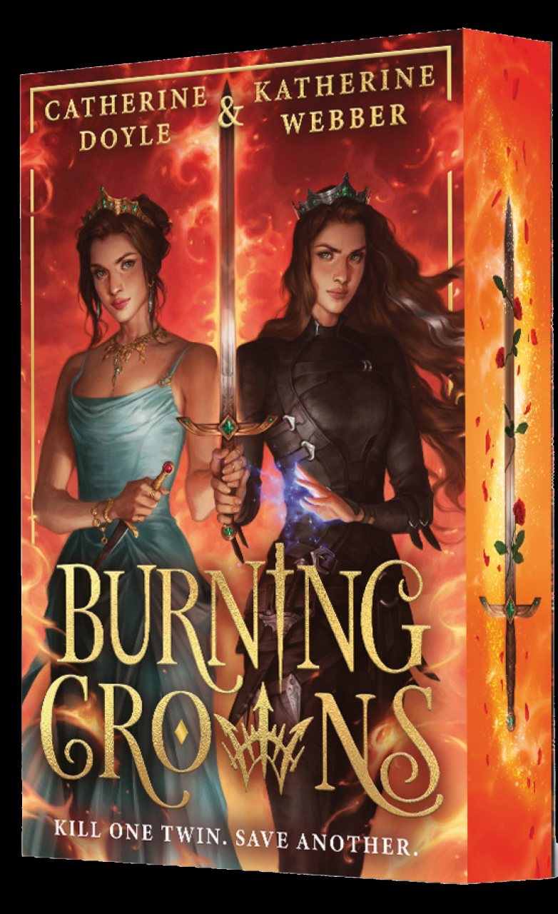 Burning Crowns by Katherine Webber, Catherine Doyle | Waterstones