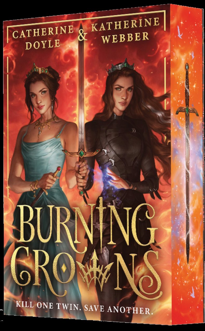 Burning Crowns by Katherine Webber, Catherine Doyle | Waterstones