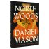 North Woods: Signed Edition (Hardback)