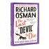 The Last Devil to Die: Exclusive Edition (Hardback)