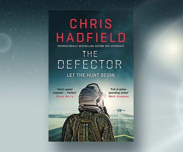 Chris Hadfield on His New Novel The Defector