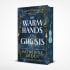 The Warm Hands of Ghosts: Signed Exclusive Edition (Hardback)