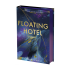 Floating Hotel: Signed Exclusive Edition (Hardback)