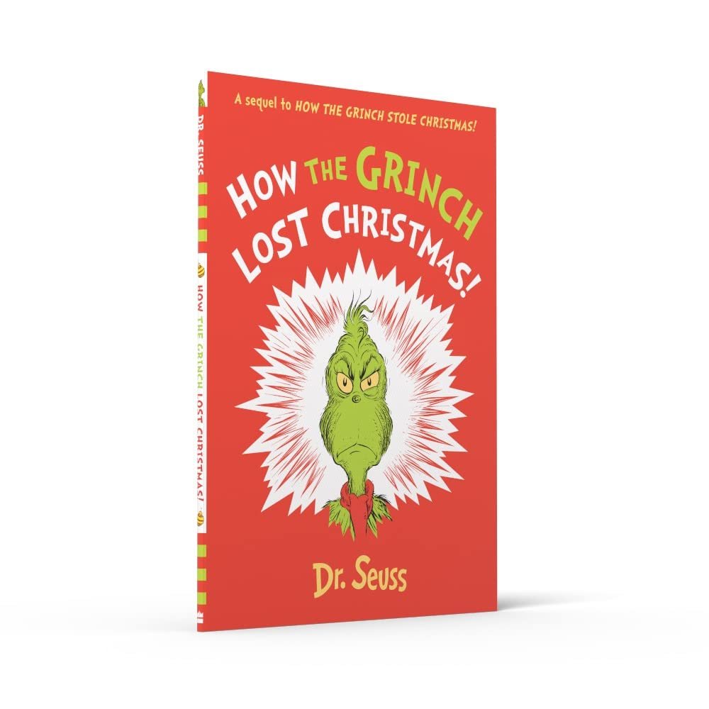 How The Grinch Lost Christmas By Dr Seuss Alastair Heim Waterstones