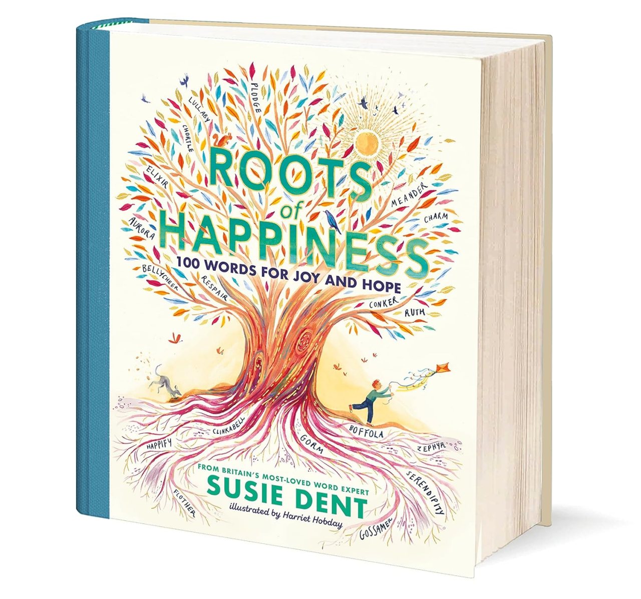 Roots Of Happiness By Susie Dent Harriet Hobday Waterstones Roots Of Happiness By Susie Dent Harriet Hobday Waterstones