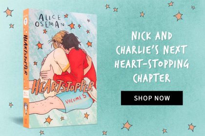 Heartstopper Volume 5 by Alice Oseman | SHOP NOW