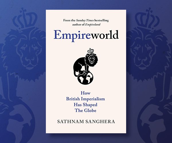 Sathnam Sanghera on Britain's Imperial Legacies on a Global Scale