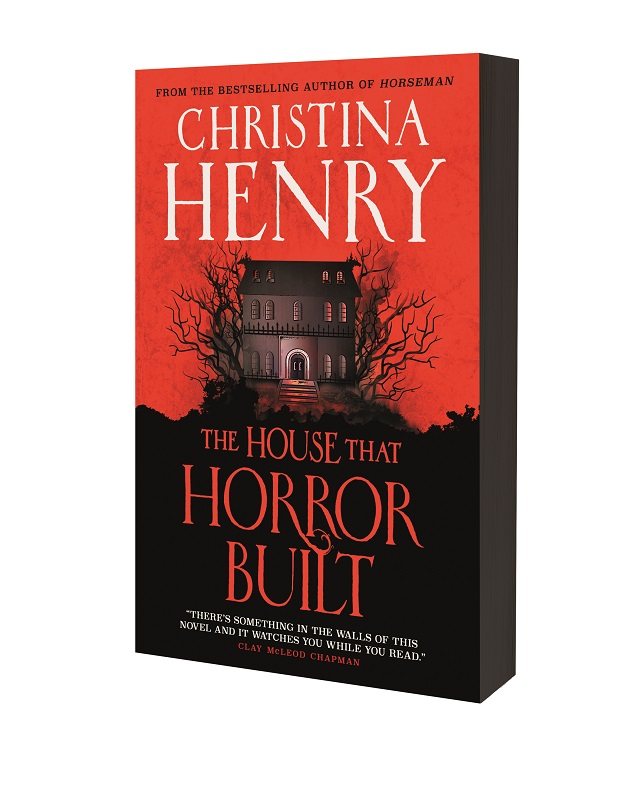 The House that Horror Built by Christina Henry Waterstones