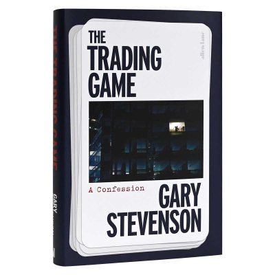 The Trading Game: A Confession (Hardback)