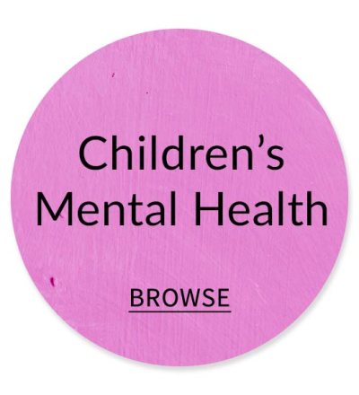 Children's Mental Health | BROWSE