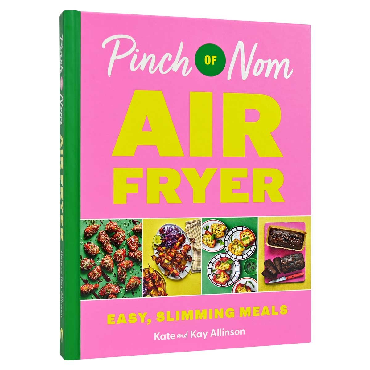 Pinch of Nom Air Fryer: Easy, Slimming Meals by Kay Allinson, Kate