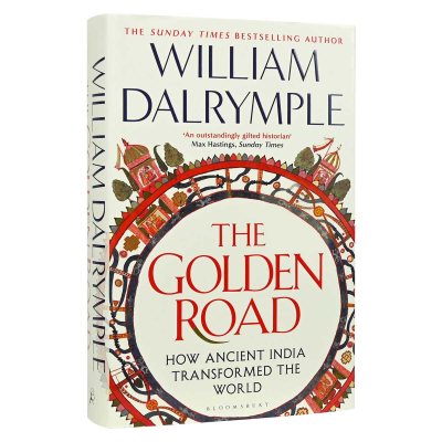 The Golden Road By William Dalrymple | Waterstones