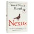 Nexus: A Brief History of Information Networks from the Stone Age to AI (Hardback)
