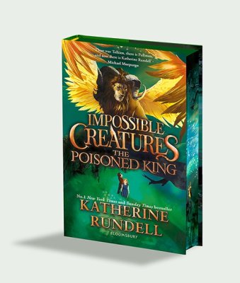 The Poisoned King: Signed Exclusive Edition - Impossible Creatures (Hardback)