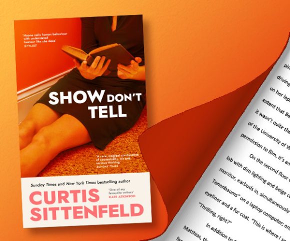 Blog thumbnail: An Extract from Curtis Sittenfeld's Show Don't Tell 
