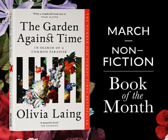 Blog thumbnail: Olivia Laing on the Inspiration behind The Garden Against Time