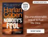 Thumbnail image: Nobodies Fool by Harlan Coben | Shop Now