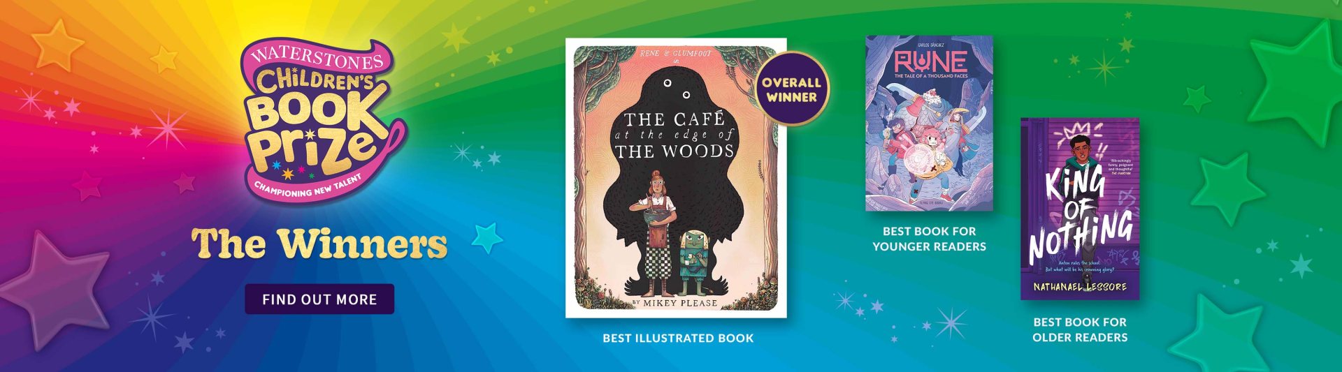 Desktop banner: Waterstones Children's Book Prize Shortlist | Shop Now
