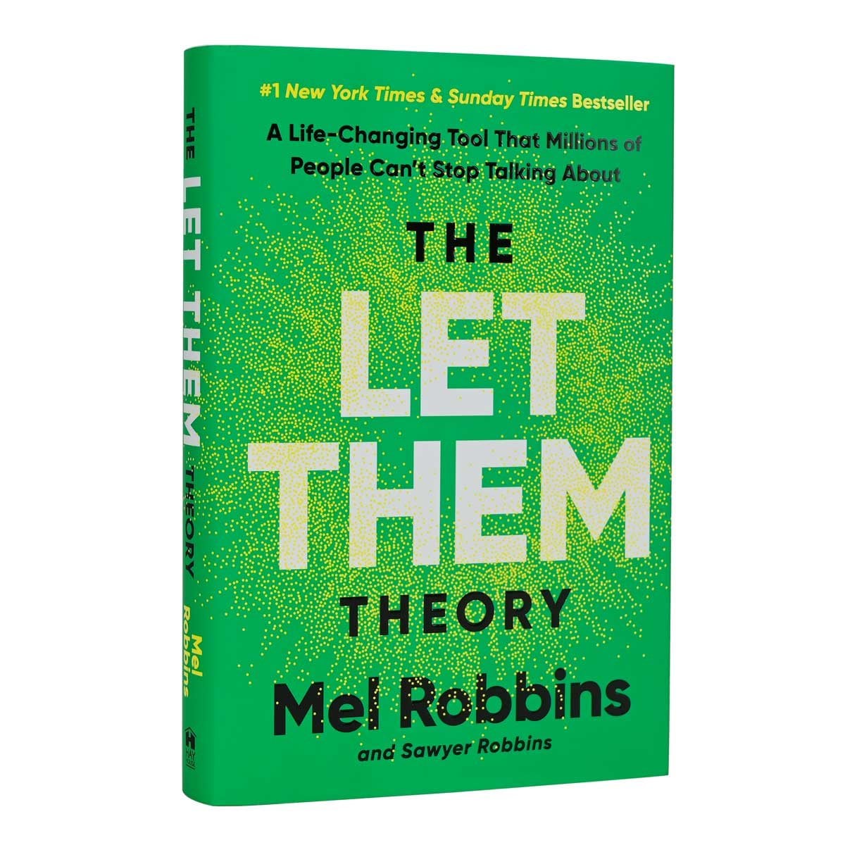 The Let Them Theory by Mel Robbins and Sawyer Robbins