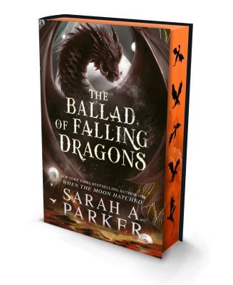 The Ballad of Falling Dragons by Sarah A. Parker | Waterstones
