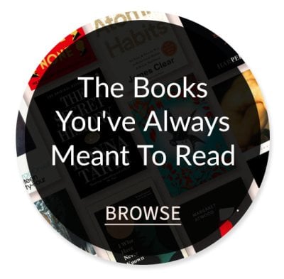 The Books You Always Meant to Read. Browse