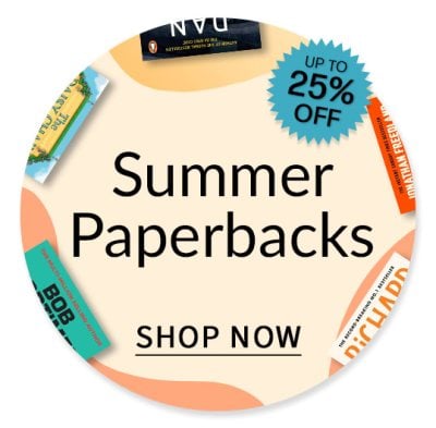 Summer Paperbacks, Up to 25% off, Shop Now