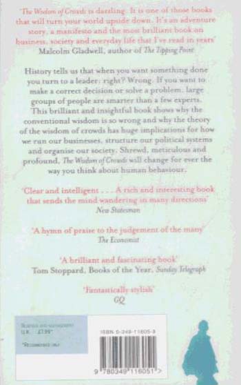 The Wisdom Of Crowds: Why the Many are Smarter than the Few and How Collective Wisdom Shapes Business, Economics, Society and Nations (Paperback)
