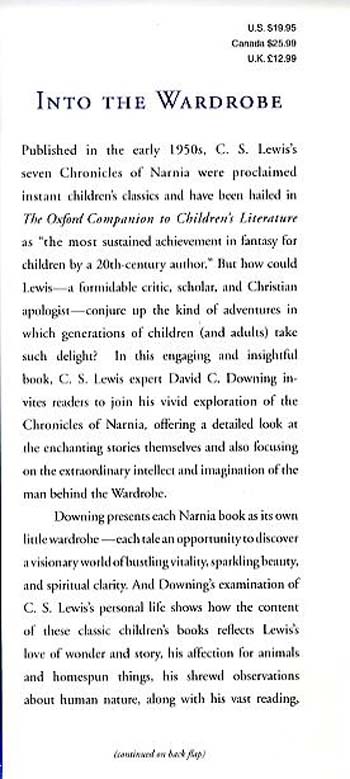 Into the Wardrobe: C. S. Lewis and the Narnia Chronicles (Hardback)