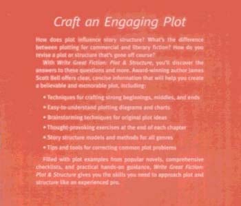 Plot and Structure: Techniques and Exercises for Crafting and Plot That Grips Readers from Start to Finish - Write Great Fiction (Paperback)
